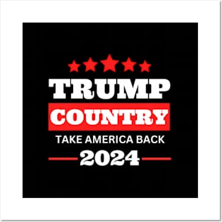 Donald Trump Country 2024 Take America Back Usa America Posters and Art